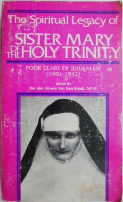 The Spiritual Legacy of Sister Mary of the Holy Trinity. Poor Clare of Jerusalem (1901-1942) foto