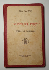 Caligraful Tertiu, Gala Galaction, editie princeps, dedicatie si autograf foto