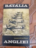 Marcel Jullian - Batalia Angliei - Editura: Editura Politica : 1968