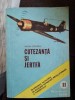 Mircea Stanescu - Cutezanta si Jertfa, Istorie, 1988, 244 pagini, Bucuresti, Stare uzata