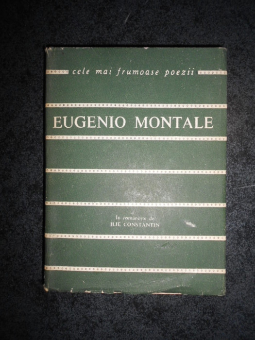 EUGENIO MONTALE- CELE MAI FRUMOASE POEZII (1967)