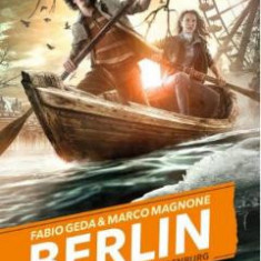 Berlin vol.4: Lupii din Brandenburg - Fabio Geda, Marco Magnone