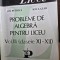 Probleme de algebra pentru liceu. Vol. III Clasele XI-XII - Ion Petrica, Ion Lazar