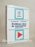 Probleme alese de matematica pentru licee - C. Ionescu-Tiu