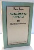 Eugen Simion - Fragmente critice III: Mit. Mitizare. Mistificare (1999, Fundatia Scrisul Romanesc)
