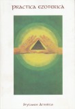 Stylianos Atteshlis - Practica ezoterica + Invataturi ezoterice