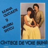 Ileana Ciuculete, Valeriu Sfetcu &ndash; Cantece de voie buna