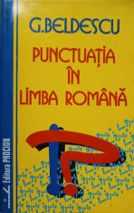 PUNCTUATIA IN LIMBA ROMANA-G. BELDESCU foto