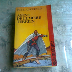 AGENT DE L'EMPIRE TERRIEN - POUL ANDERSON (CARTE IN LIMBA FRANCEZA)