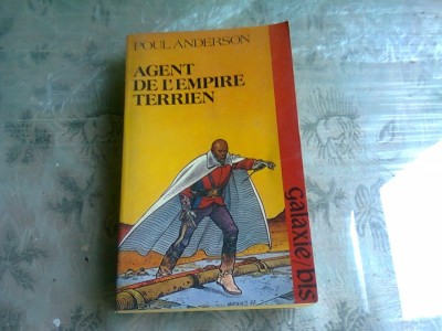 AGENT DE L&amp;#039;EMPIRE TERRIEN - POUL ANDERSON (CARTE IN LIMBA FRANCEZA) foto