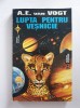 LUPTA PENTRU VESNICIE - A. E. Van Vogt