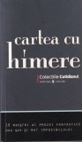 Cartea cu himere. 19 maestri ai prozei fantastice dau sah si mat imposibilului