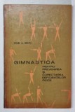 GIMNASTICA PENTRU PREVENIREA SI CORECTAREA DEFICIENTELOR FIZICE de IONEL A. BRATU , 1967