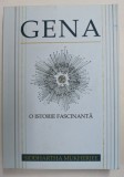 GENA - O ISTORIE FASCINANTA de SIDDHARTHA MUKHERJEE , 2018