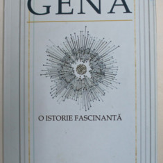 GENA - O ISTORIE FASCINANTA de SIDDHARTHA MUKHERJEE , 2018