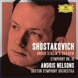 Shostakovich Under Stalin&#039;s Shadow - Symphony No. 10 | Dmitri Shostakovich, Boston Symphony Orchestra, Andris Nelsons