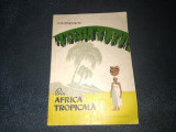 Cumpara ieftin P A BARANOV - PRIN AFRICA TROPICALA