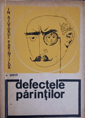 DEFECTELE PARINTILOR-A. BERGE-214635 foto