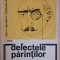 DEFECTELE PARINTILOR-A. BERGE-214635