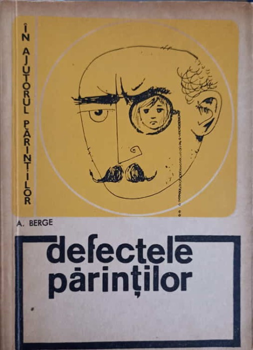 DEFECTELE PARINTILOR-A. BERGE-214635