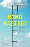 Mind Mastery: Ghidul tău despre minte și suflet - Paperback brosat - For You