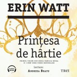 Cumpara ieftin Prințesa de h&acirc;rtie (seria Familia Royal, vol. 1) - Audiobook - Erin Watt, Trei