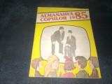 ALMANAHUL COPIILOR 1985