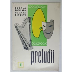 SCOALA POPULARA DE ARTA PITESTI , PRELUDII NR. 1 , ZECE ANI DE ACTIVITATE de ION GRECU , 1968 , DEDICATIE *