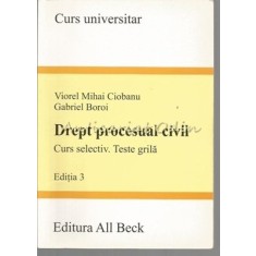 Drept Procesual Civil. Curs Selectiv. Teste Grila - Viorel Mihai