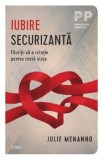 Cumpara ieftin Iubire securizanta. Fauriti-va o relatie pentru toata viata/Julie Menanno, Trei