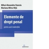 Elemente de drept penal pentru uzul studentilor - Mariana Mitra-Nita, Mihai-Alexandru Stanciu