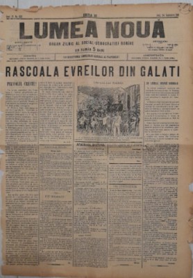 Ziar LUMEA NOUĂ, 1898, 4 pg format mare/ &amp;rdquo;Răscoala evreilor din Galați&amp;rdquo; foto
