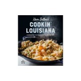 Kevin Belton's Cookin' Louisiana: Flavors from the Parishes of the Pelican State