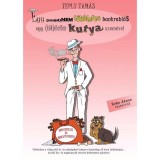 Egy (majd)nem t&ouml;k&eacute;letes bankrabl&aacute;s egy (t&ouml;k)&eacute;letlen kutya szem&eacute;vel... - Teply Tam&aacute;s