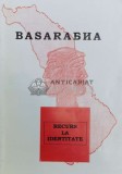 Cumpara ieftin Basarabia. Recurs la identitate - 2000 - Costica Asavoaie ($Y111), Agora