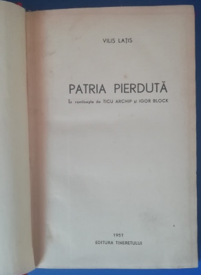 myh 547f - VILIS LATIS - PATRIA PIERDUTA - ED 1957 foto