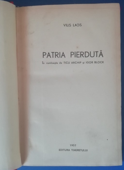 myh 547f - VILIS LATIS - PATRIA PIERDUTA - ED 1957