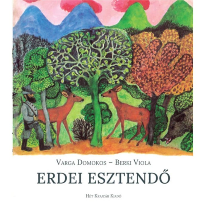 Erdei esztendő - Varga Domokos