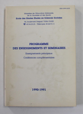 PROGRAMME DES ENSEIGNEMENTS ET SEMINAIRES , ECOLE DES HAUTES ETUDES EN SCIENCE SOCIALES , 1990 -1991 foto