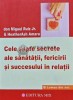 Cele sapte secrete ale sanatatii, fericirii si succesului in relatii - 2022 - Don Miguel Ruiz (D265), Mix