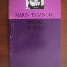 Marin Tarangul - Predici profane (1997, cu autograful si dedicatia autorului)