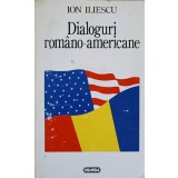 DIALOGURI ROMANO-AMERICANE-ION ILIESCU-240835