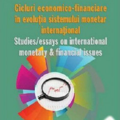 Ciclurile economico-financiare ale sistemului monetar internațional