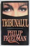 TRIBUNALUL de PHILIP FRIEDMAN , ANII &#039;90