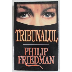TRIBUNALUL de PHILIP FRIEDMAN , ANII &#039;90