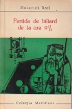 HEINRICH BOLL - PARTIDA DE BILIARD DE LA ORA 9 SI JUMATATE ( MER )