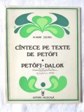 &quot;CANTECE pe texte de PETOFI * PETOFI-DALOK&quot;, Aladar Zoltan, 1975