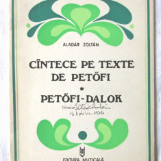 "CANTECE pe texte de PETOFI * PETOFI-DALOK", Aladar Zoltan, 1975