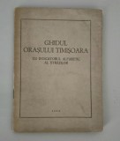 Ghidul Orasului Timisoara 1959 contine harta de dimensiuni mari