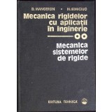MECANICA RIGIDELOR CU APLICATII IN INGINERIE VOL.2 MECANICA SISTEMELOR DE RIGIDE-D. MANGERON, N. IRIMICIUC-262714